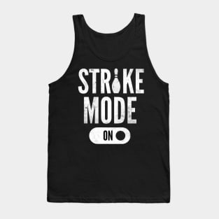 Strike Mode On Bowling Funny Bowler Tank Top